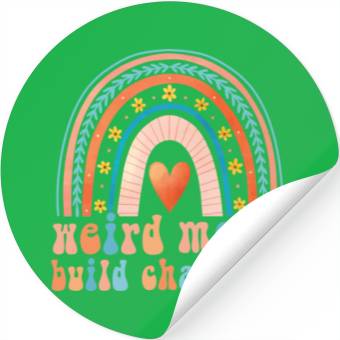 Discover Weird Moms Build Character Stickers