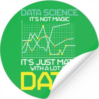 Discover Data Science It's Not Magic It's Just Math Data Stickers