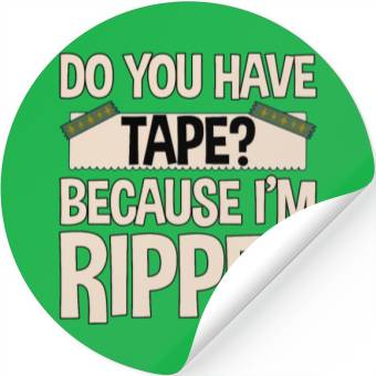 Discover Do You Have Tape Because I'm Ripped 2 Stickers