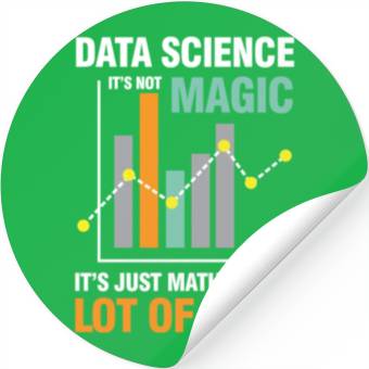 Discover Data Science It's Not Magic It's Just Math Data Stickers