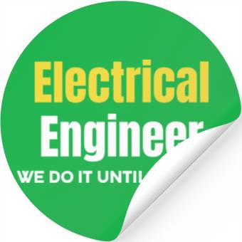 Discover Electrical Engineer We Do It Until It Hertz Stickers