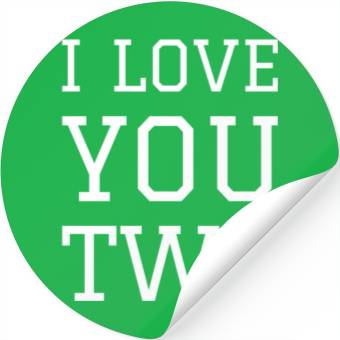 Discover I LOVE YOU TWO Stickers