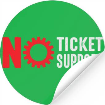 Discover No Ticket No Support Work Job IT Admin Stickers