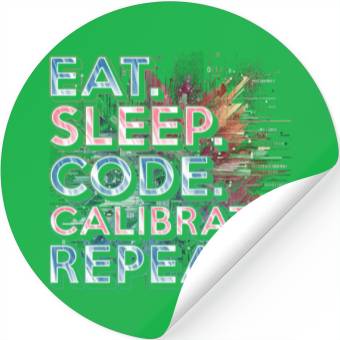 Discover Robotics Engineer Eat Sleep Code Calibrate Repeat Stickers