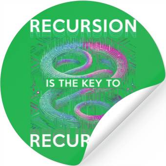 Discover Robotics Engineer Recursion The Key To Recursion Stickers