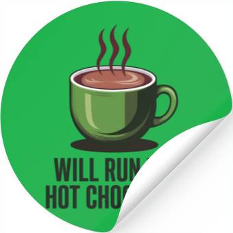 Discover Will Run For Hot Chocolate Stickers