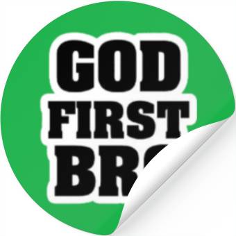 Discover God First Bro Faith Stickers