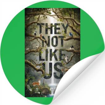 Discover They not like us Stickers
