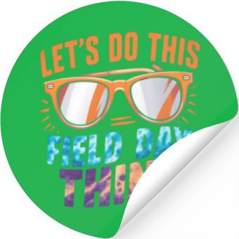 Discover Let's Do This Field Day Thing Sunglasses Teacher Stickers