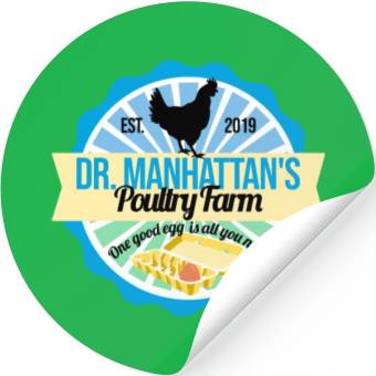 Discover Dr Manhattan Poultry Farm Stickers