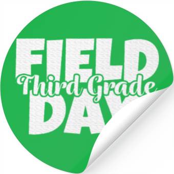 Discover Field Day 2024 3rd Third Grade School Teacher Stickers
