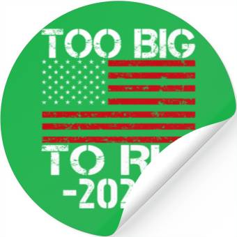 Discover Too Big To Rig 2024 Elections Stickers