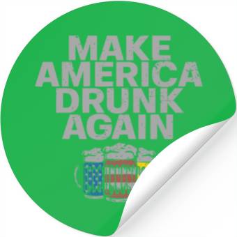 Discover Make America Drunk Again Funny Drinking US Flag Stickers