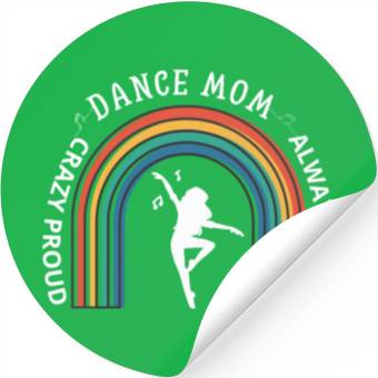 Discover Dance Mom Life Stickers