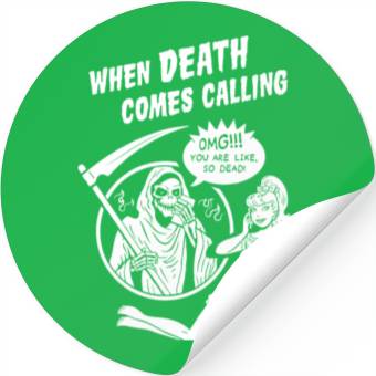 Discover When Death Comes Calling Stickers