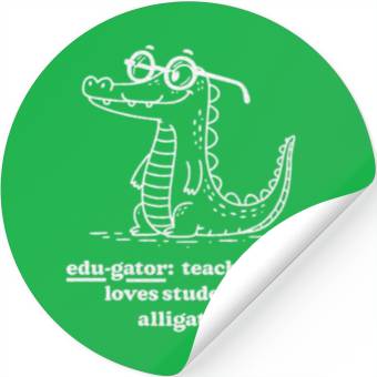 Discover Elementary Teacher Edu gator Loves Stickers