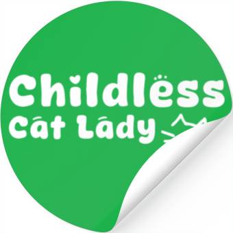 Discover childless cat lady Stickers