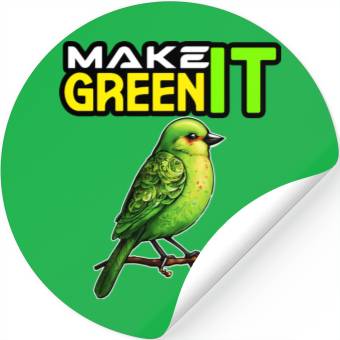 Discover MAKE IT GREEN Stickers Stickers