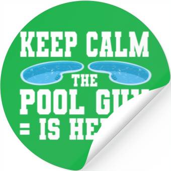 Discover Pool Cleaner Keep Calm The Pool Guy Is Here Stickers