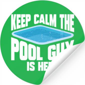 Discover Pool Cleaner Keep Calm The Pool Guy Is Here Stickers