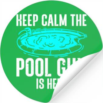 Discover Pool Cleaner Keep Calm The Pool Guy Is Here Stickers