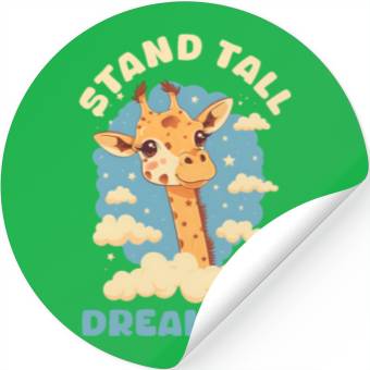 Discover Giraffe Stand Tall, Dream Big Stickers