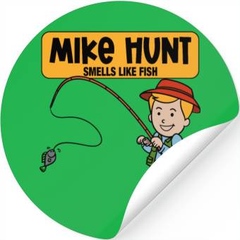 Discover Mike Hunt Smells Like Fish Stickers