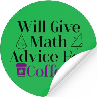 Discover Will Give Math Advice For Coffee 3 Stickers
