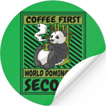 Discover Coffee First World Domination Second Panda Bear Stickers