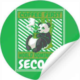 Discover Coffee First World Domination Second Panda Bear Stickers