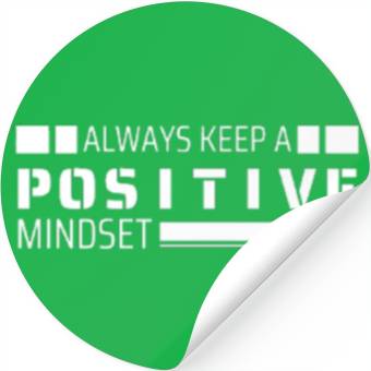 Discover Always keep a Positive Mindsets Stickers