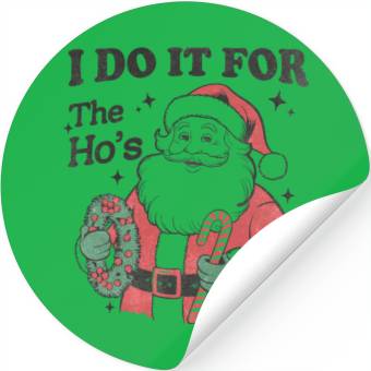 Discover I Do It for The Hos With Texture Stickers