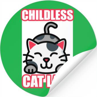 Discover childless cat lady Stickers