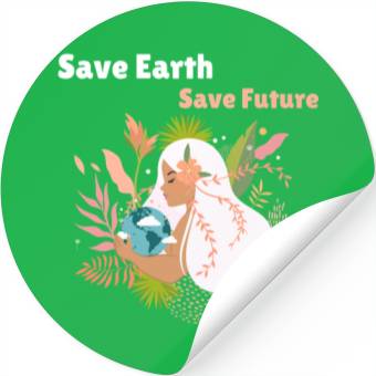 Discover Save Earth Save Future Stickers