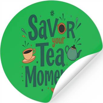 Discover Savor Your Tea Stickers