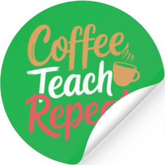 Discover Coffee Teach Repeat Teacher Lifestyle Design Stickers