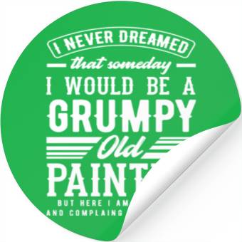 Discover Grumpy Old Painter Killing It Daily Stickers