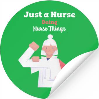 Discover Nurse Doing Nurse Things Stickers