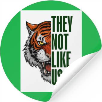 Discover Fearless Tiger - They Not Like Us Stickers