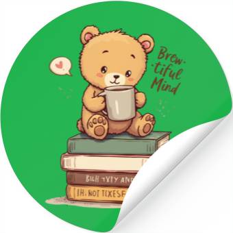 Discover Brew-tiful Mind - Smart Bear & Coffee Stickers