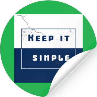 Discover "Keep It Simple" Stickers