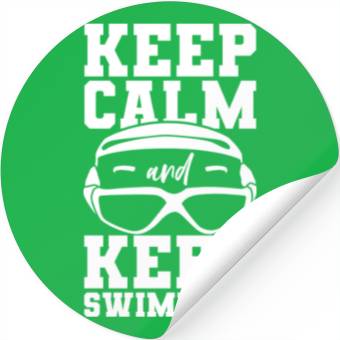 Discover Keep Calm And Keep Swimming Stickers