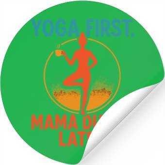 Discover Yoga First Mama Later Stickers