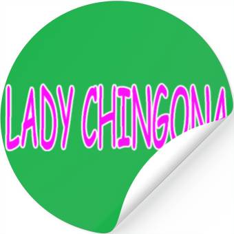 Discover LADY CHINGONA Stickers