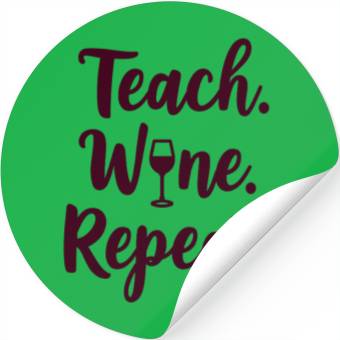 Discover Teach. Wine. Repeat. Teacher saying Stickers