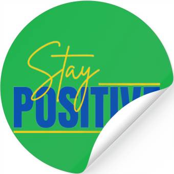 Discover Stickers Stay Positive Typography Design