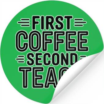 Discover First Coffee Second Teach Typography Stickers