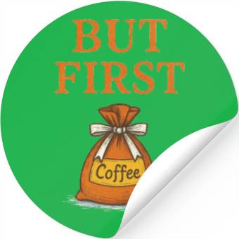 Discover But First, Coffee Stickers