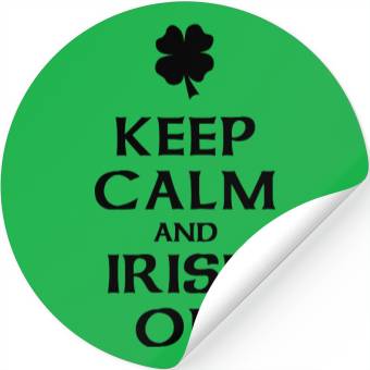 Discover Keep Calm and Irish On Stickers