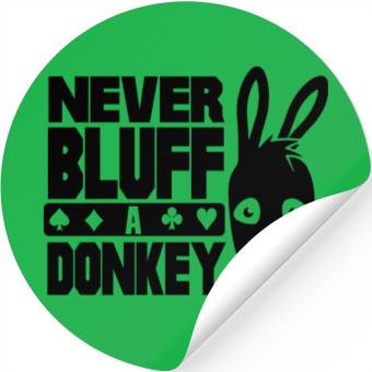Discover Poker: Never bluff a donkey Stickers